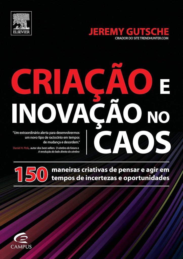 Criação e Inovação no Caos