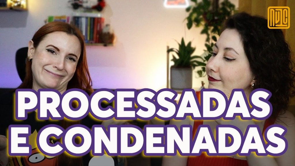 processadas e condenadas